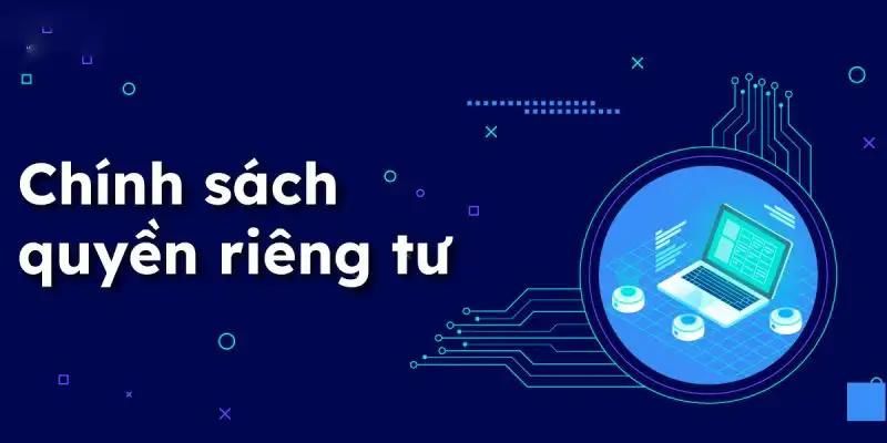 Thu thập thông tin người dùng trong chính sách riêng tư